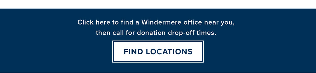 Find an office near you and call for donation drop-off times.